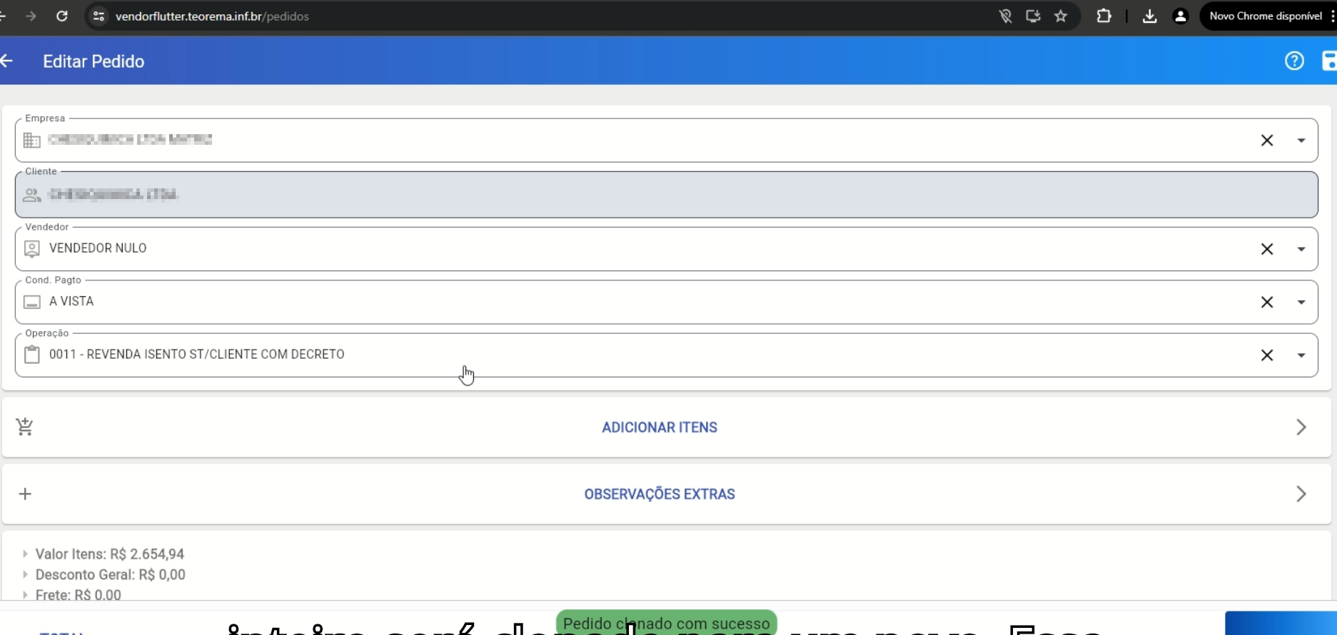 Tela Editar Pedido após clonagem, com a notificação "Pedido clonado com sucesso" e campos Empresa, Cliente, Vendedor, Cond. Pagto e Operação preenchidos, além dos links ADICIONAR ITENS e OBSERVAÇÕES EXTRAS