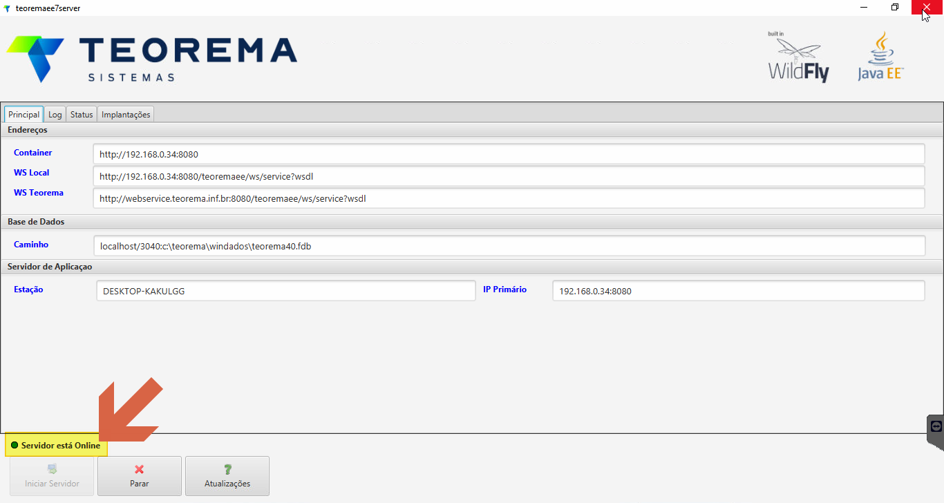 Teoremaee7server com tela Principal preenchida (Container, WS Local, WS Teorema, Base de Dados, Servidor de Aplicação) e status Servidor está Online destacado