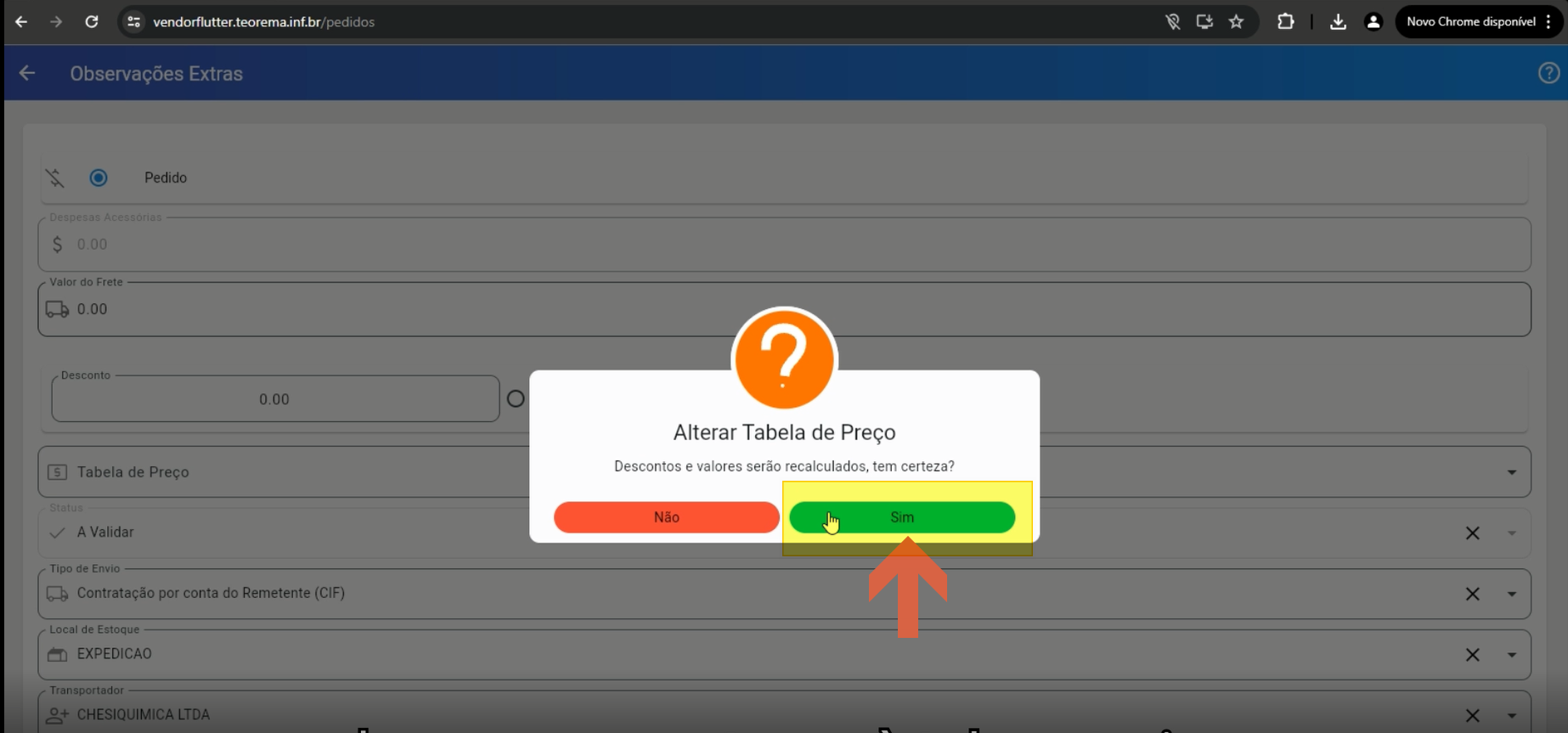 Modal "Alterar Tabela de Preço" com mensagem "Descontos e valores serão recalculados, tem certeza?" e botões Não e Sim