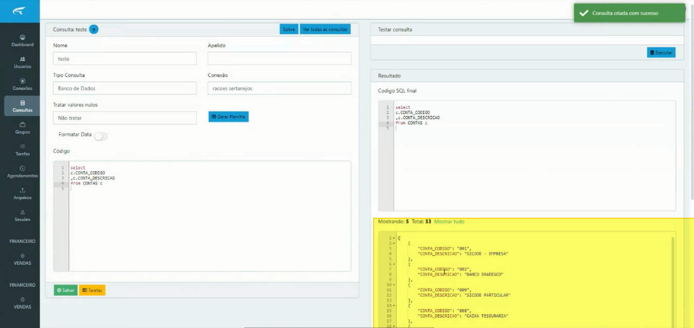 Resultado da execução da consulta exibindo código SQL final e dados em formato JSON no painel Resultado