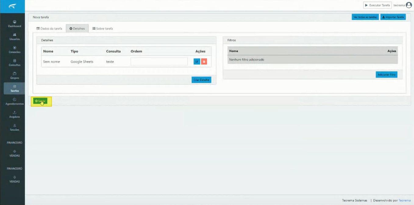 Aba Detalhes da tarefa com detalhe listado mostrando Tipo Google Sheets e consulta "teste"; botão Salvar destacado
