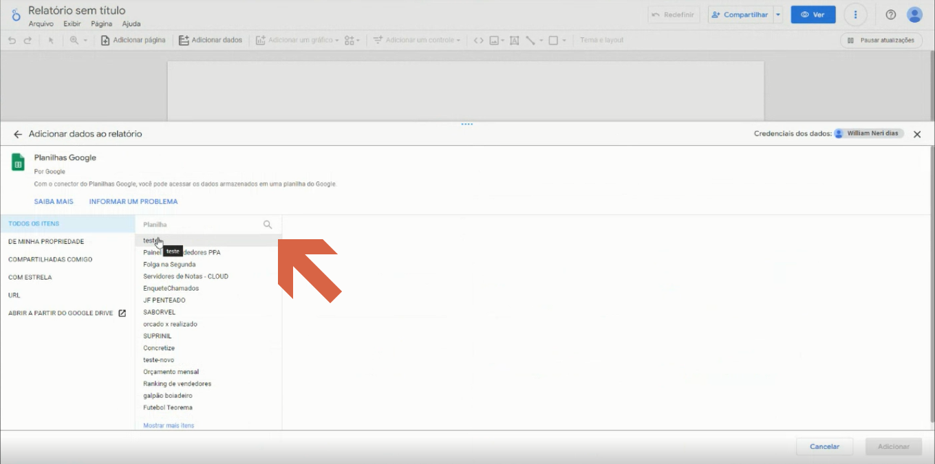 Painel Adicionar dados ao relatório com lista de planilhas disponíveis em "De minha propriedade" e a planilha "teste" selecionada