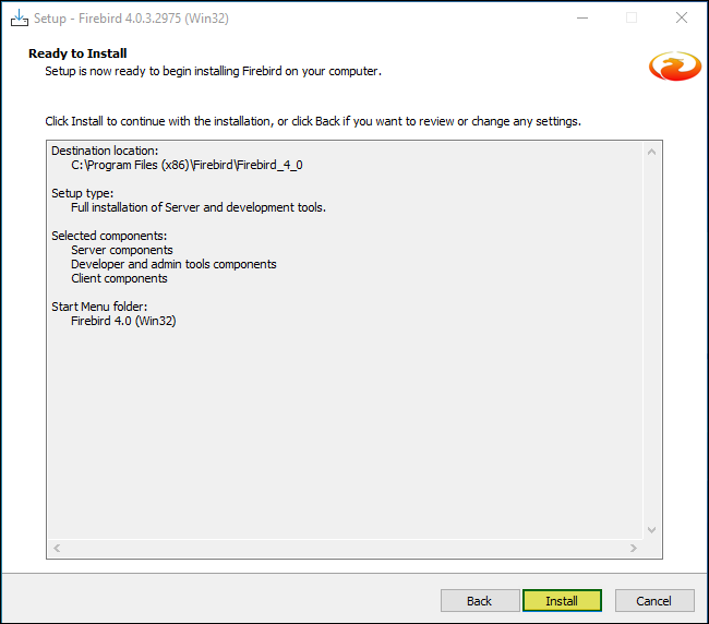 Tela "Ready to Install" com resumo: Destination location C:\Program Files (x86)\Firebird\Firebird_4_0, Setup type Full installation, Selected components: Server/Developer/Client, Start Menu folder Firebird 4.0 (Win32); botão Install