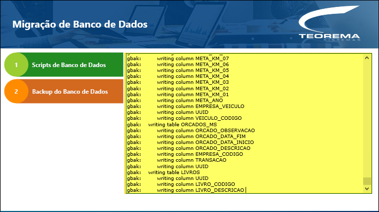 Tela "Migração de Banco de Dados" com etapas 1 (Scripts de Banco de Dados) e 2 (Backup do Banco de Dados) em andamento; log exibindo colunas sendo escritas pelo gbak