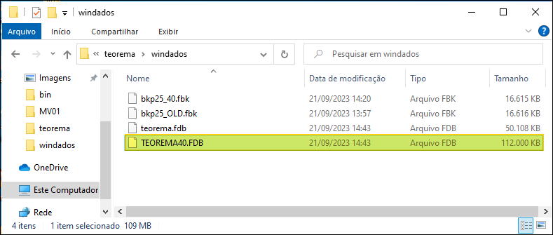 Windows Explorer na pasta C:\teorema\windados com os quatro arquivos: bkp25_40.fbk (16.615 KB), bkp25_OLD.fbk (16.616 KB), teorema.fdb (50.108 KB) e TEOREMA40.FDB (destacado, 112.000 KB = 109 MB)