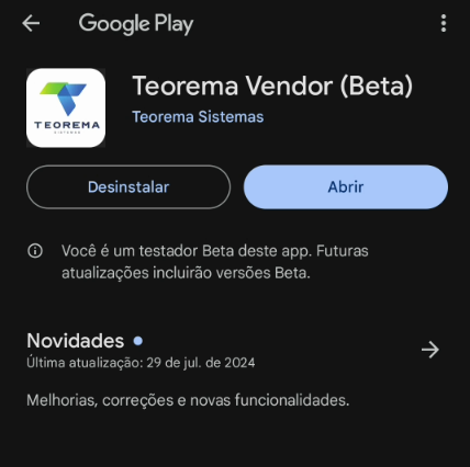 Tela do aplicativo Teorema Vendor (Beta) na Google Play Store, com botões "Desinstalar" e "Abrir". Seção "Novidades" indica última atualização em 29 de jul. de 2024 com "Melhorias, correções e novas funcionalidades".