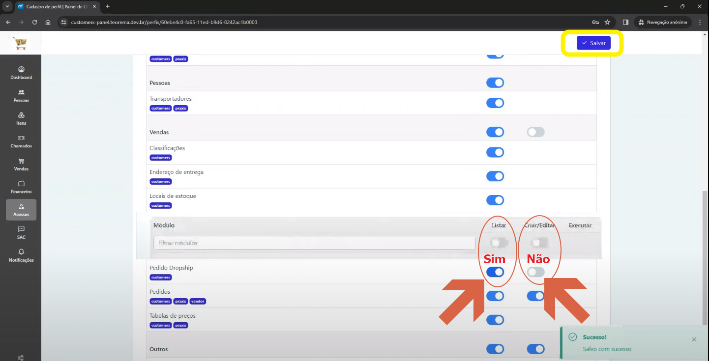 Tela Cadastro de perfil com módulo Pedido Dropship com toggle Listar marcado "Sim" (ativado) e toggle Criar/Editar marcado "Não" (desativado), com setas indicando as opções; ao lado módulo Pedidos com toggle Criar/Editar ativado; notificação "Sucesso! Salvo com sucesso" no canto inferior direito