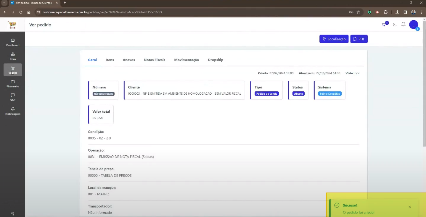 Tela Ver pedido com campos: Número (Não sincronizado), Cliente (0000003 – NF-E EMITIDA EM AMBIENTE DE HOMOLOGACAO – SEM VALOR FISCAL), Tipo (Pedido de venda), Status (Aberto), Sistema (Painel DropShip); Valor total R$ 3,58; Condição 0005 – 02 – 2X; Operação 0031 – EMISSAO DE NOTA FISCAL (Saídas); notificação "Sucesso! O pedido foi criado!"
