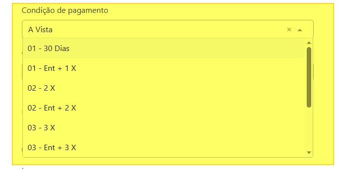 Dropdown do campo Condição de pagamento com as opções: 01 - 30 Dias, 01 - Ent + 1 X, 02 - 2 X, 02 - Ent + 2 X, 03 - 3 X, 03 - Ent + 3 X