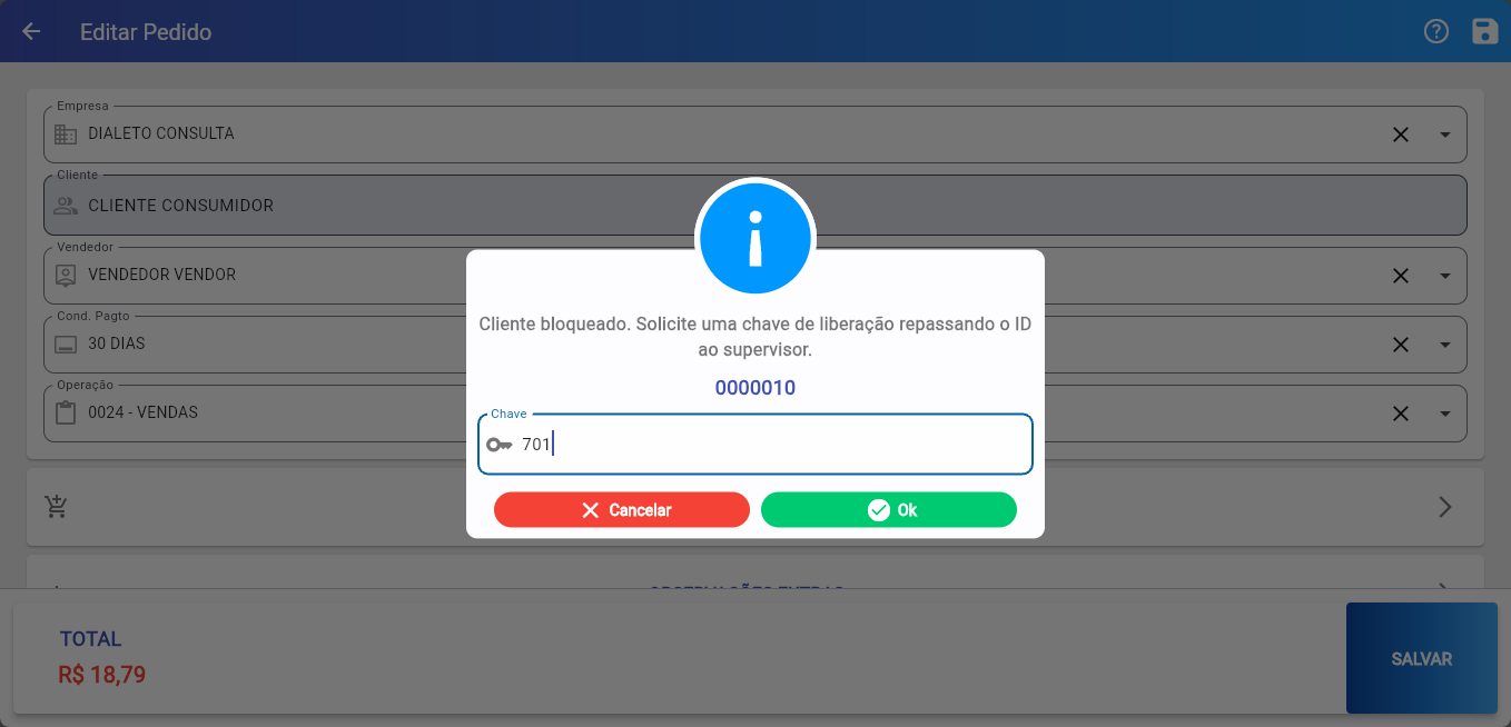 Modal de bloqueio no aplicativo Vendor com mensagem "Cliente bloqueado. Solicite uma chave de liberação repassando o ID ao supervisor." e ID 0000010, campo Chave preenchido com 701, botões Cancelar e Ok