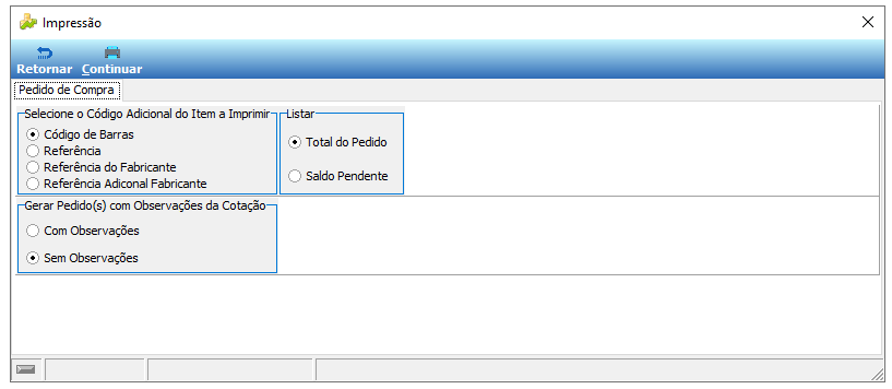 Tela Impressão com aba Pedido de Compra; seção Selecione o Código Adicional do Item a Imprimir com opções Código de Barras (selecionado), Referência, Referência do Fabricante, Referência Adicional Fabricante; seção Listar com opções Total do Pedido (selecionado) e Saldo Pendente; seção Gerar Pedido(s) com Observações da Cotação com opções Com Observações e Sem Observações (selecionada); botões Retornar e Continuar