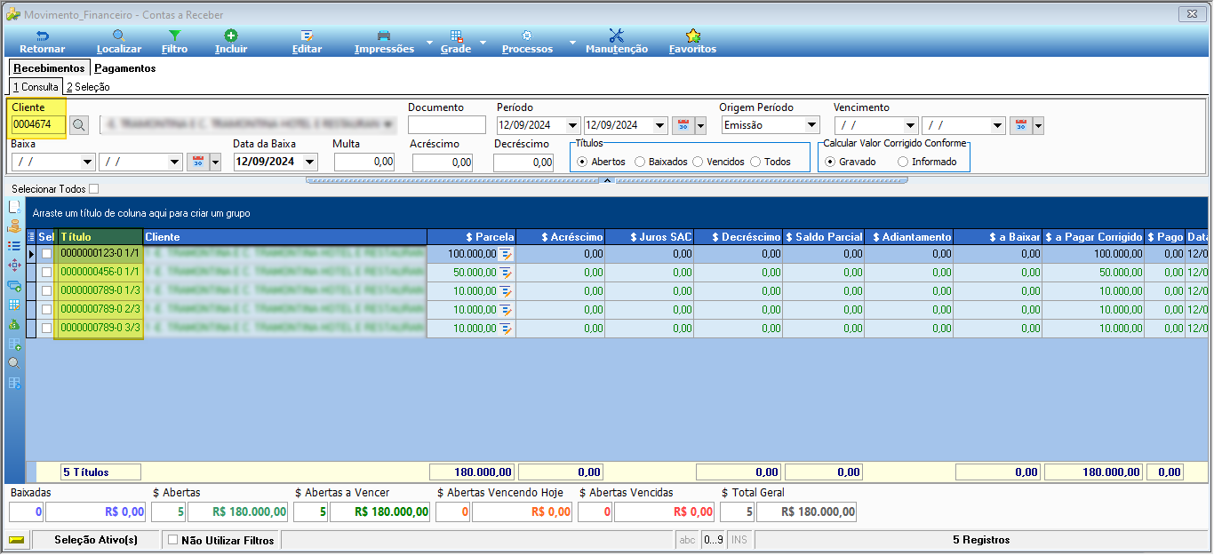 Tela Movimento Financeiro - Contas a Receber com o cliente 0004674 consultado, exibindo 5 títulos: 0000000123-0 1/1 (R$ 100.000,00), 0000000456-0 1/1 (R$ 50.000,00), 0000000789-0 1/3 (R$ 10.000,00), 0000000789-0 2/3 (R$ 10.000,00) e 0000000789-0 3/3 (R$ 10.000,00), totalizando R$ 180.000,00