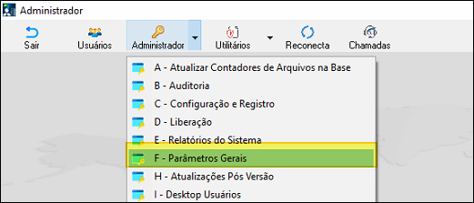 Menu do módulo Administrador com opção "F - Parâmetros Gerais" destacada, abaixo das opções A até E (Atualizar Contadores, Auditoria, Configuração e Registro, Liberação, Relatórios do Sistema)
