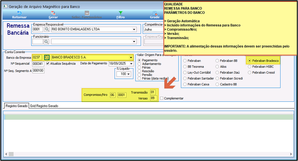 Tela Geração de Arquivo Magnético para Banco configurada para Febraban Bradesco — campos Empresa Responsável, Conta Corrente (banco Bradesco S.A.), Nº Sequencial, Data de Pagamento, Líquido, Compromisso/Nro, Versão, Transmissão preenchidos; padrão Febraban Bradesco selecionado; abas Registro Gerado e Grid Registro Gerado visíveis
