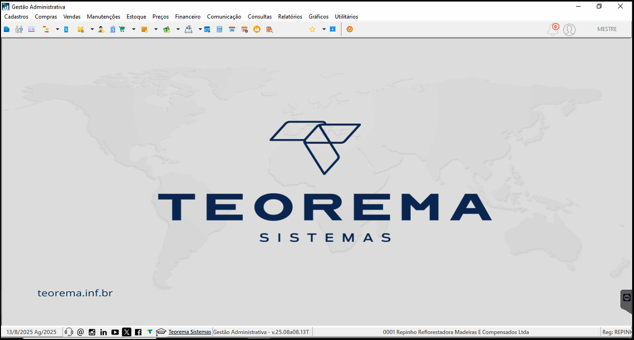 Tela inicial do Gestão Administrativa com logotipo Teorema Sistemas centralizado, fundo com mapa-múndi, barra de menus superior com Cadastros, Compras, Vendas, Manutenções, Estoque, Preços, Financeiro, Comunicação, Consultas, Relatórios, Gráficos e Utilitários, e barra de status inferior com empresa e versão do sistema