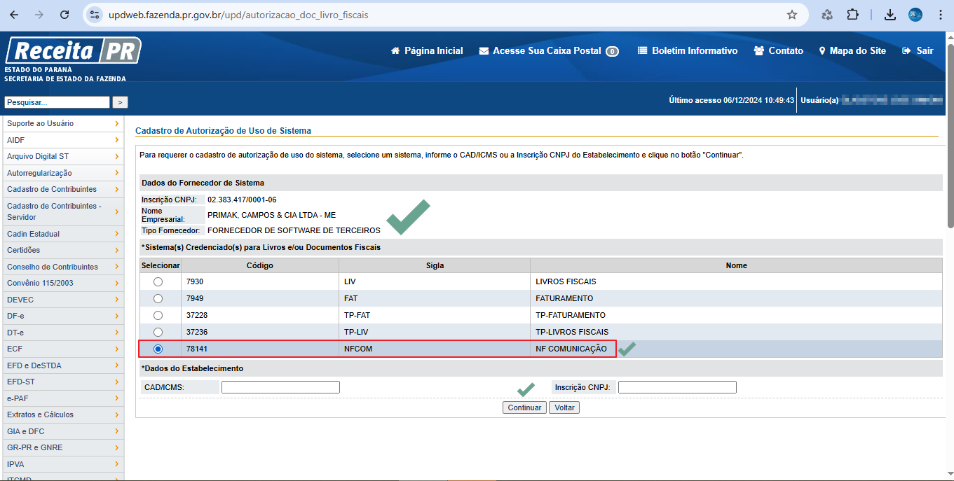Tela "Cadastro de Autorização de Uso de Sistema" com tabela de sistemas credenciados: "7930 LIV LIVROS FISCAIS", "7949 FAT FATURAMENTO", "37228 TP-FAT TP-FATURAMENTO", "37236 TP-LIV TP-LIVROS FISCAIS" e "78141 NFCOM NF COMUNICAÇÃO" (selecionado); seção "Dados do Estabelecimento" com campos CAD/ICMS e Inscrição CNPJ; botões "Continuar" e "Voltar"