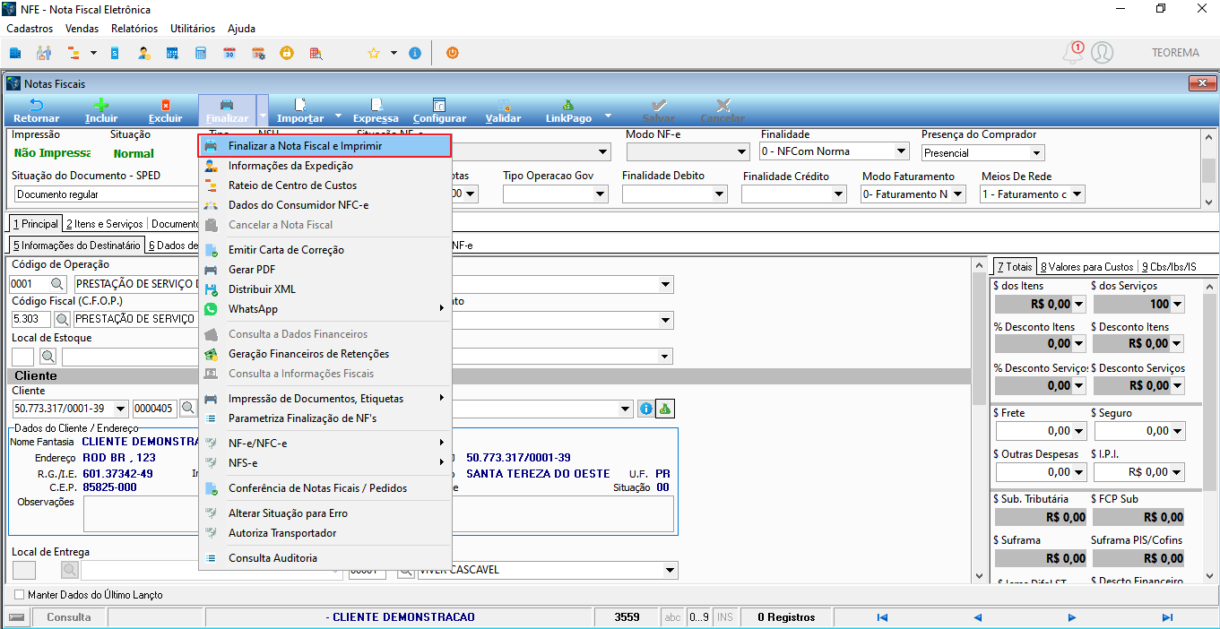 Tela "Notas Fiscais" com menu "Finalizar" expandido e item "Finalizar a Nota Fiscal e Imprimir" em destaque; demais opções do menu: "Informações da Expedição", "Rateio de Centro de Custos", "Dados do Consumidor NFC-e", "Cancelar a Nota Fiscal", "Emitir Carta de Correção", "Gerar PDF", "Distribuir XML", "WhatsApp", "Consulta a Dados Financeiros", "Geração Financeiros de Retenções", "Consulta a Informações Fiscais", "Impressão de Documentos, Etiquetas", "Parametriza Finalização de NF's", "NF-e/NFC-e", "NFS-e", "Conferência de Notas Ficais / Pedidos", "Alterar Situação para Erro", "Autoriza Transportador" e "Consulta Auditoria"