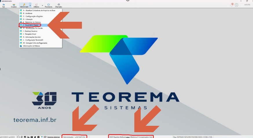 Tela inicial do sistema Teorema com menu "Administrador" expandido, item "F. Parâmetros do Sistema > F. Parâmetros Gerais" destacado. Rodapé exibe empresa logada à esquerda, nome da empresa ativa ao centro e versão do sistema à direita.
