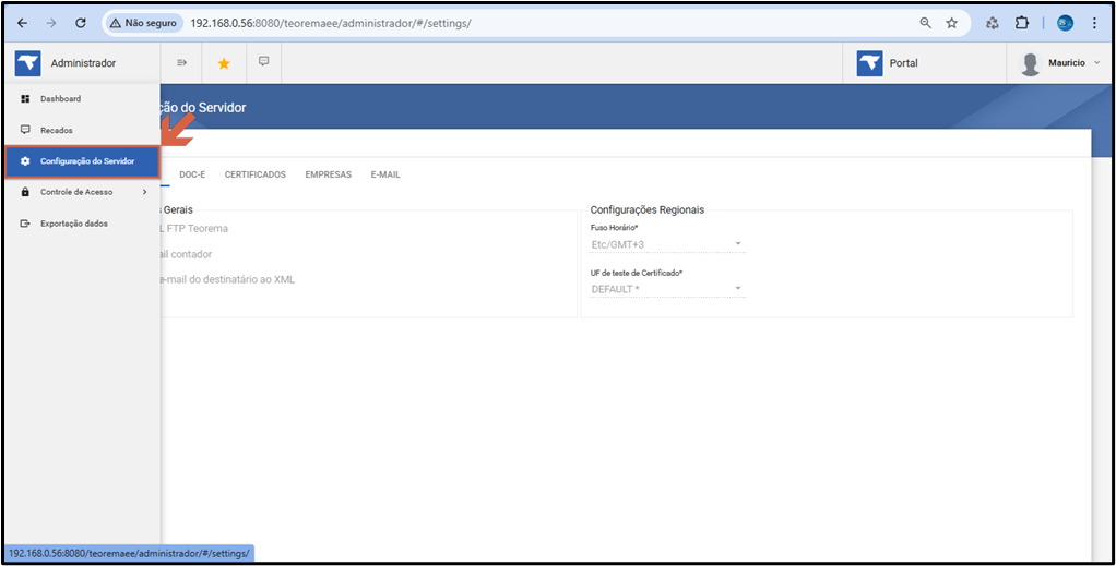 Interface do Administrador (192.168.0.56:8080/teoremaee/administrador/#/settings/) com menu lateral mostrando os itens Dashboard, Recados, Configuração do Servidor (destacado), Controle de Acesso e Exportação dados; área central exibe a tela Configuração do Servidor com abas DOC-E, CERTIFICADOS, EMPRESAS e E-MAIL, seção Configurações Regionais com campos Fuso Horário (Etc/GMT+3) e UF de Teste de Certificado (DEFAULT)