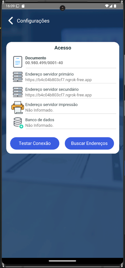 Tela Configurações > Acesso com Documento 00.980.499/0001-40, endereços primário e secundário preenchidos como https://b4c04b803cf7.ngrok-free.app, campos de impressão e banco de dados como "Não Informado.", botões "Testar Conexão" e "Buscar Endereços"