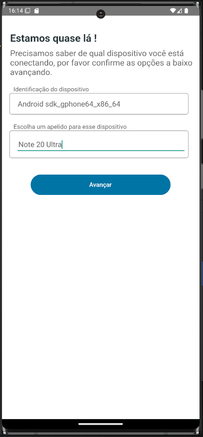 Tela "Estamos quase lá !" com campo "Identificação do dispositivo" preenchido como "Android sdk_gphone64_x86_64" e campo "Escolha um apelido para esse dispositivo" preenchido como "Note 20 Ultra", e botão "Avançar"