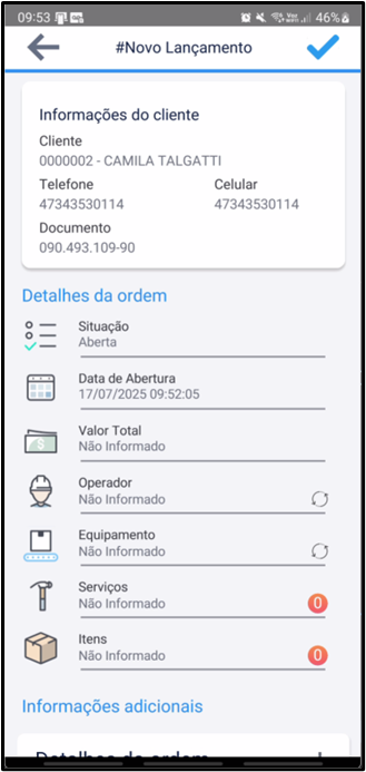 Tela #Novo Lançamento com cliente selecionado: código 0000002 - CAMILA TALGATTI, Telefone 47343530114, Celular 47343530114, Documento 090.493.109-90; seção Detalhes da ordem com Situação Aberta e Data de Abertura 17/07/2025 09:52:05