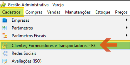 Menu Cadastros com o item "Clientes, Fornecedores e Transportadores - F3" destacado por seta
