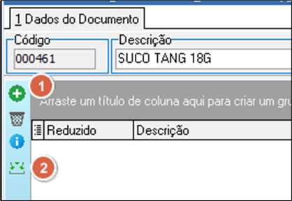 Tela Movimento de Grupos de Campanhas — aba 1 Dados do Documento — campo Código "000461" e Descrição "SUCO TANG 18G"; menu lateral com botão "+" verde marcado como 1 e ícone de setas marcado como 2; grade com colunas Reduzido e Descrição