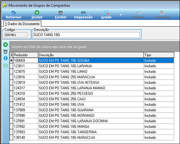 Tela Movimento de Grupos de Campanhas — grupo 000461 SUCO TANG 18G — grade com colunas Reduzido, Descrição e Tipo; listagem de itens SUCO EM PO TANG 18G e 25G em vários sabores, todos com Tipo "Incluído"