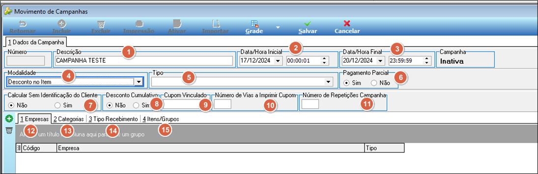 Tela Movimento de Campanhas — aba 1 Dados da Campanha — campos numerados: 1 Descrição "CAMPANHA TESTE", 2 Data/Hora Inicial 17/12/2024 00:00:01, 3 Data/Hora Final 20/12/2024 23:59:59, 4 Modalidade "Desconto no Item", 5 Tipo (vazio), 6 Pagamento Parcial Sim/Não, 7 Calcular Sem Identificação do Cliente, 8 Desconto Cumulativo, 9 Cupom Vinculado, 10 Número de Vias a Imprimir Cupom, 11 Número de Repetições Campanha; abas inferiores 12 1 Empresas, 13 2 Categorias, 14 3 Tipo Recebimento, 15 4 Itens/Grupos