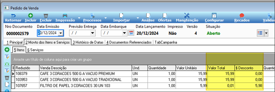 Tela Pedido de Venda nº 0000002579 — grade de itens: 108379 CAFE 3 CORACOES 500 G A VACUO PREMIUM qtd 1 valor unitário 15,99 valor total 15,99 desconto 0,00; 103953 CAFE 3 CORACOES 500 G A VACUO TRADICIONAL qtd 1 valor 15,99 desconto 0,00; 107657 FILTRO DE PAPEL 3 CORACOES 30 UN 103 qtd 1 valor 5,99 desconto 5,98 valor total 0,01