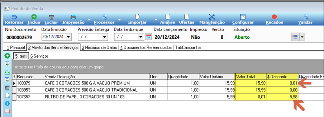 Tela Pedido de Venda nº 0000002579 — versão 8 — grade de itens: 108379 CAFE 3 CORACOES 500 G A VACUO PREMIUM qtd 1 valor total 15,98 desconto 0,01; 103953 CAFE 3 CORACOES 500 G A VACUO TRADICIONAL qtd 1 valor total 15,99 desconto 0,00; 107657 FILTRO DE PAPEL 3 CORACOES 30 UN 103 qtd 1 valor 5,99 desconto 5,98 valor total 0,01