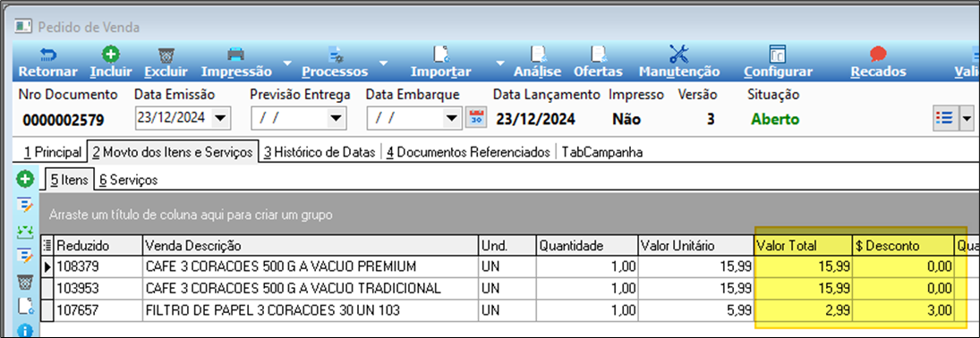 Tela Pedido de Venda nº 0000002579 — versão 3 — grade de itens: 108379 CAFE 3 CORACOES 500 G A VACUO PREMIUM qtd 1 valor 15,99 desconto 0,00; 103953 CAFE 3 CORACOES 500 G A VACUO TRADICIONAL qtd 1 valor 15,99 desconto 0,00; 107657 FILTRO DE PAPEL 3 CORACOES 30 UN qtd 1 valor total 2,99 desconto 3,00