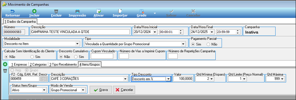 Tela Movimento de Campanhas — aba 4 Itens/Grupos — Grupo 000459 CAFÉ 3 CORAÇÕES, Tipo Desconto "Desconto em %", Valor 100,0000, Qtd Mínima 2, Qtd Limite 1, Qtd Máxima 999; Modo de Venda Grupo Promocional