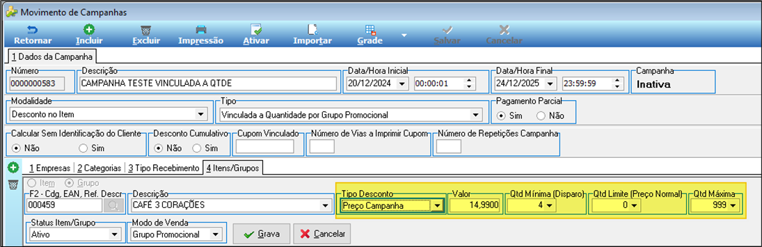 Tela Movimento de Campanhas — aba 4 Itens/Grupos — Grupo 000459 CAFÉ 3 CORAÇÕES, Tipo Desconto "Preço Campanha" e Valor 14,9900 destacados, Qtd Mínima 4, Qtd Limite 0, Qtd Máxima 999, Modo de Venda Grupo Promocional