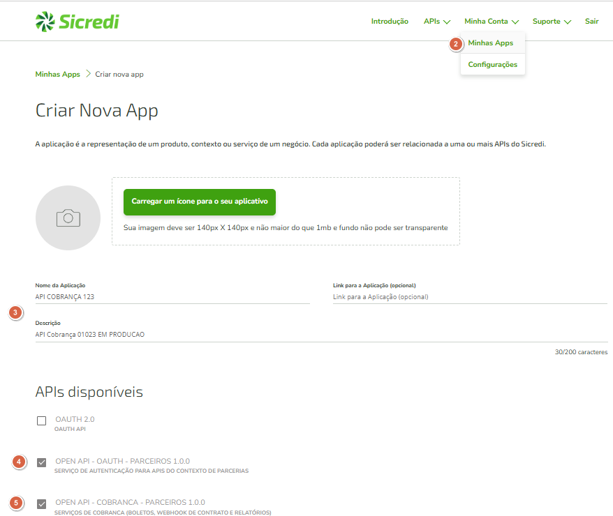 Tela Criar Nova App do portal Sicredi Developer com campos Nome da Aplicação preenchido como "API COBRANÇA 123", campo Descrição "API Cobrança 01023 EM PRODUCAO" e lista de APIs disponíveis com as opções OPEN API - OAUTH - PARCEIROS 1.0.0 e OPEN API - COBRANCA - PARCEIROS 1.0.0 selecionadas