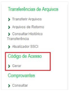 Menu do Internet Banking Sicredi exibindo as seções Transferências de Arquivos (Transferir Arquivos, Arquivos de Retorno, Consultar Histórico Transferência, Atualizador SSCI), Código de Acesso com a opção Gerar destacada em vermelho, e Comprovantes (Consultar)