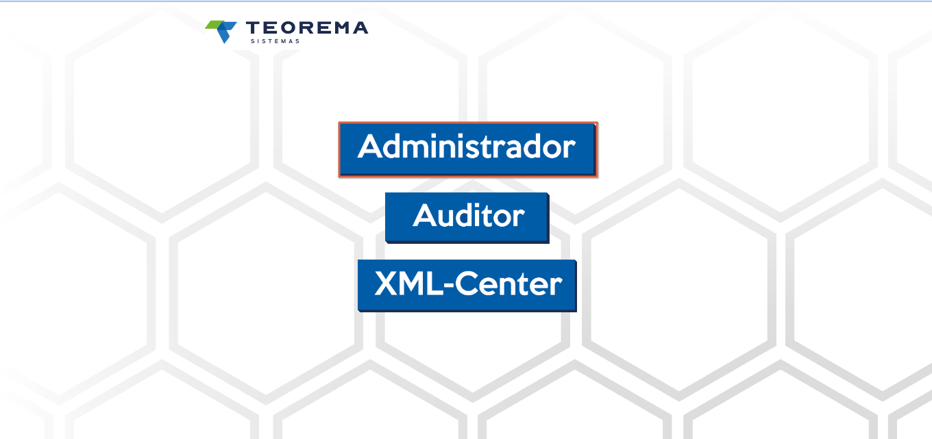 Tela inicial do sistema com botões "Administrador", "Auditor" e "XML-Center"