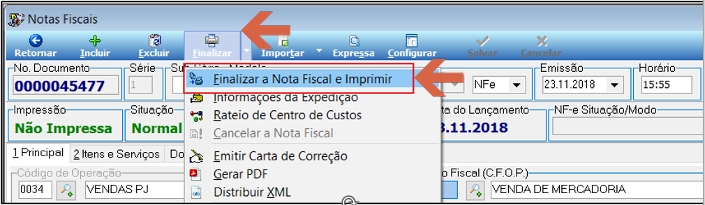Módulo Notas Fiscais com menu Finalizar aberto; opção Finalizar a Nota Fiscal e Imprimir destacada por seta