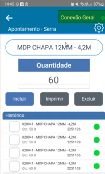 Tela de Apontamento - Serra com produto MDP CHAPA 12MM - 4,2M, campo Quantidade preenchido com 60, botões Incluir, Imprimir e Excluir, seção Histórico com quatro registros do código 020941 exibindo bolinhas verdes à direita e campo "Conexão Geral" ativo no topo