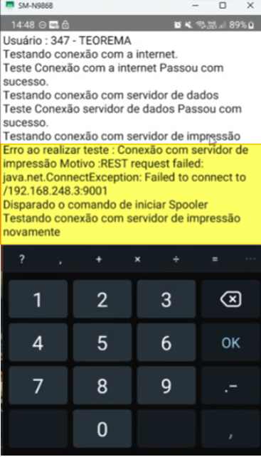 Tela de resultado do diagnóstico exibindo texto: "Usuário: 347 - TEOREMA / Testando conexão com a internet. / Teste Conexão com a internet Passou com sucesso. / Testando conexão com servidor de dados / Teste Conexão servidor de dados Passou com sucesso. / Testando conexão com servidor de impressão / Erro ao realizar teste: Conexão com servidor de impressão Motivo: REST request failed: java.net.ConnectException: Failed to connect to /192.168.248.3:9001 / Disparado o comando de iniciar Spooler / Testando conexão com servidor de impressão novamente" — teclado numérico do dispositivo visível na parte inferior