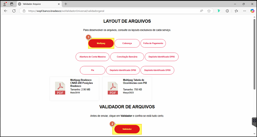 Página do Validador Arquivo do Bradesco (wspf.banco.bradesco) com seção "Layout de Arquivos" exibindo botões Multipag (destacado, passo 1), Cobrança, Folha de Pagamento, Abertura de Conta Massiva, Conciliação Bancária, Depósito Identificado DP05, Pix, Depósito Identificado DP06, Depósito Identificado DP09; abaixo, seção "Validador de Arquivos" com botão Validador (destacado, passo 2)