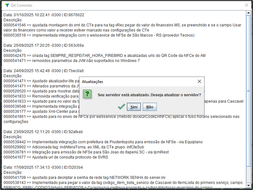 Janela do Server Manager com histórico de atualizações (Git Commits) listadas e caixa de diálogo "Seu servidor está atualizado. Deseja atualizar o servidor?" com botões "Sim" e "Não"