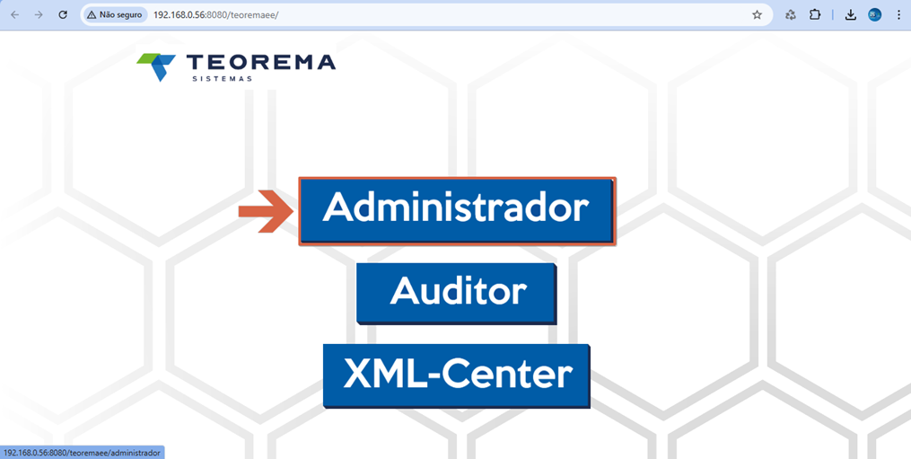 Tela inicial do Teorema Sistemas no navegador com três botões: "Administrador" (selecionado, com seta indicativa), "Auditor" e "XML-Center"