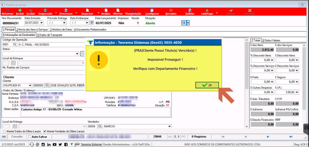 Tela de Pedido de Venda com mensagem de alerta "Cliente Possui Título(s) Vencido(s)! Impossível Prosseguir! Verifique com Departamento Financeiro!" exibida sobre o formulário do pedido 0000004251