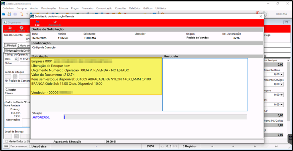 Tela de Solicitação de Autorização Remota com dados da solicitação: Data 02/07/2025, Horário 11:02:48, Solicitante TEOREMA, Origem Pedido de Vendas, Número Autorização 8276; Descrição informando "Liberação de Estoque Item - Operação: 0034 V. REVENDA - NO ESTADO, Orçamento 212,74, Item 001609 ABRAÇADEIRA NYLON 140X3,6MM C/100 BRANCA, Qtde Sol. 11,00 Qtde. Disponível 10,00; Situação AUTORIZADO"