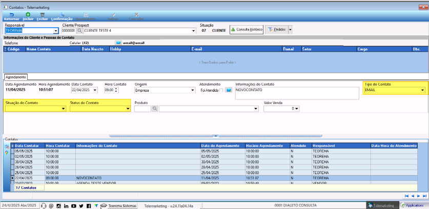 Tela Contatos Telemarketing com campos: Responsável (TEOREMA), Cliente/Prospect (0000008 CLIENTE TESTE 4), Situação (07 CLIENTE), aba Agendamento com Data Agendamento 11/04/2025, Hora Agendamento 10:51:07, Data Contato 22/04/2025, Hora Contato 09:00, Origem (Empresa), Atendimento (Foi Atendido), Informações do Contato (NOVOCONTATO), Tipo do Contato (EMAIL), campos Situação do Contato e Status do Contato em destaque; lista de contatos na parte inferior com datas e responsável TEOREMA