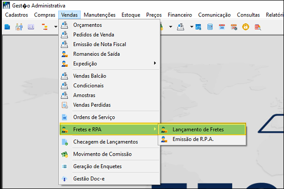 Menu Vendas > Fretes e RPA > Lançamento de Frete do módulo Gestão Administrativa
