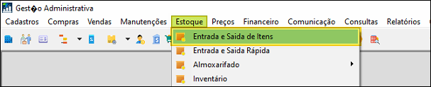 Menu Estoque > Entrada e Saída de Itens do módulo Gestão Administrativa