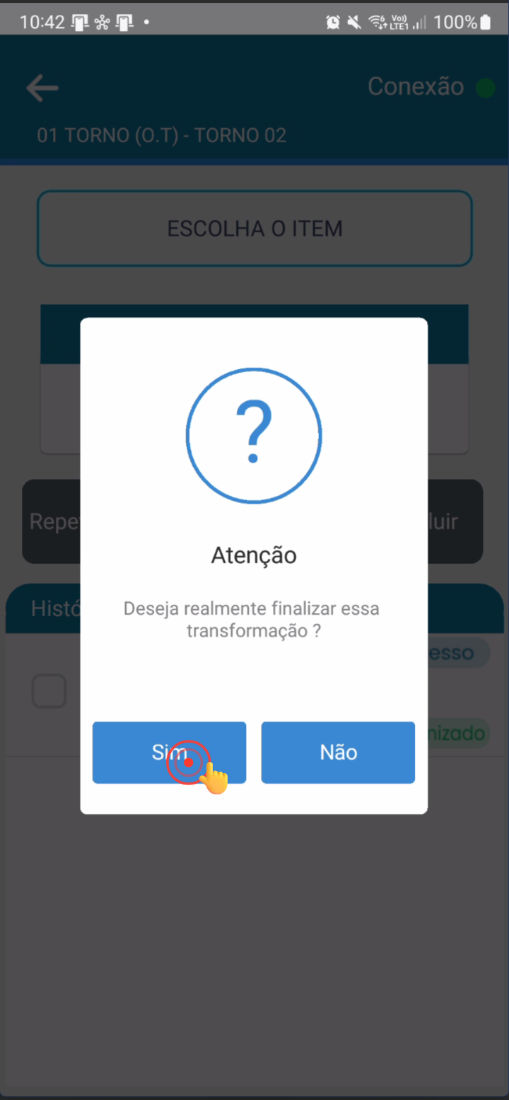 Mensagem de confirmação com opções Sim e Não para finalizar transformação